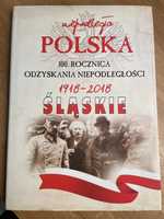 Niepodległa Polska - Śląskie 100. Rocznica Odzyskania Niepodległości