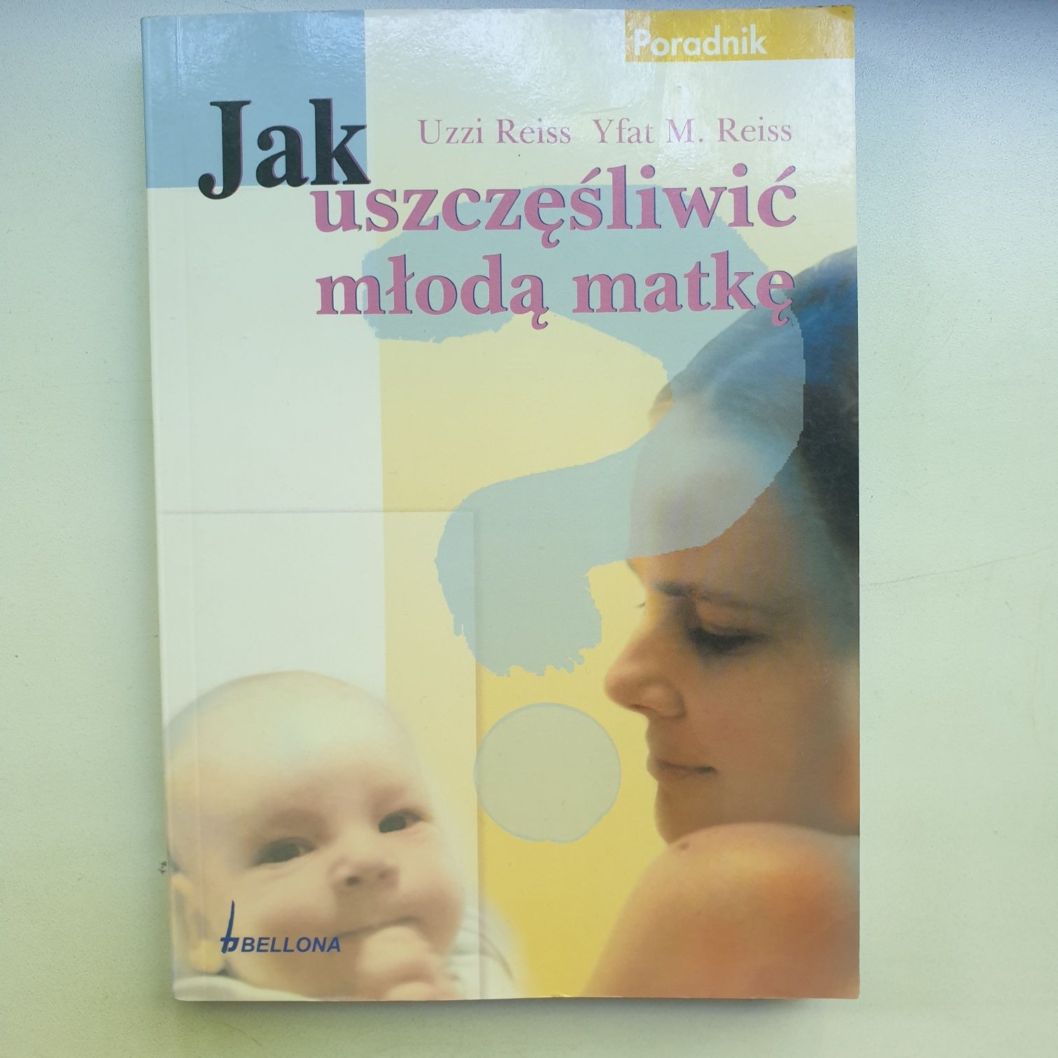 Jak uszczęśliwic młodą matke