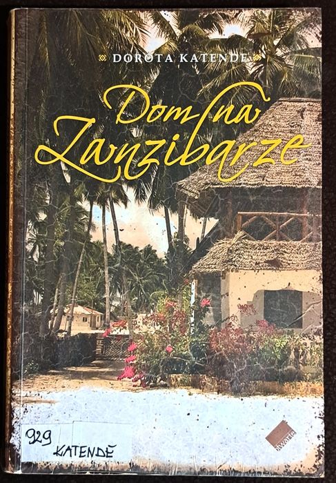 Dom na Zanzibarze. D. Katende.