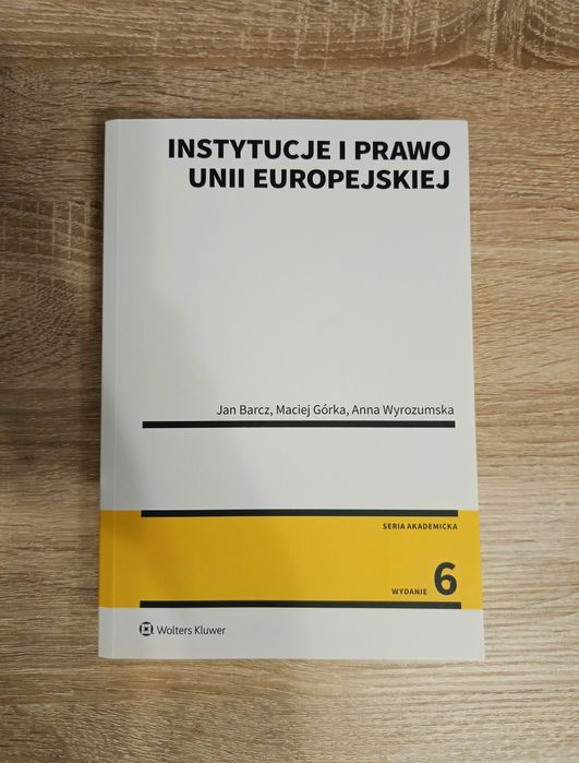Instytucje i prawo Unii Europejskiej - Jan Barcz