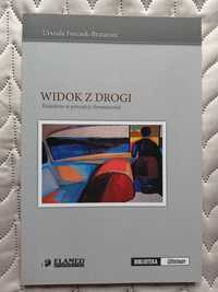 "Widok z drogi. Krajobraz w percepcji dynamicznej"