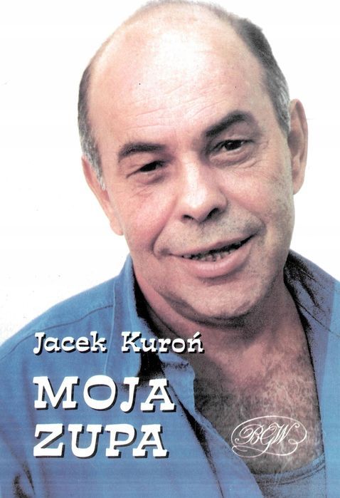 Moja Zupa Jacek Kuroń