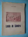 Lenda de Coimbra - Dr. Kurt Saalfeld - com dedicatória do autor (1944)
