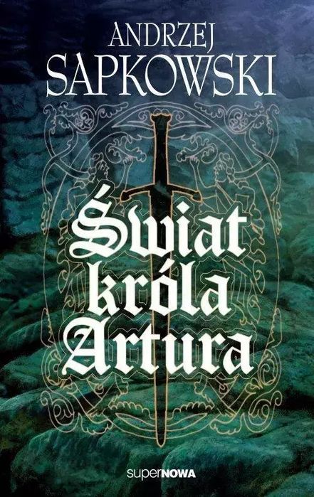 Świat króla Artura. Supernowa