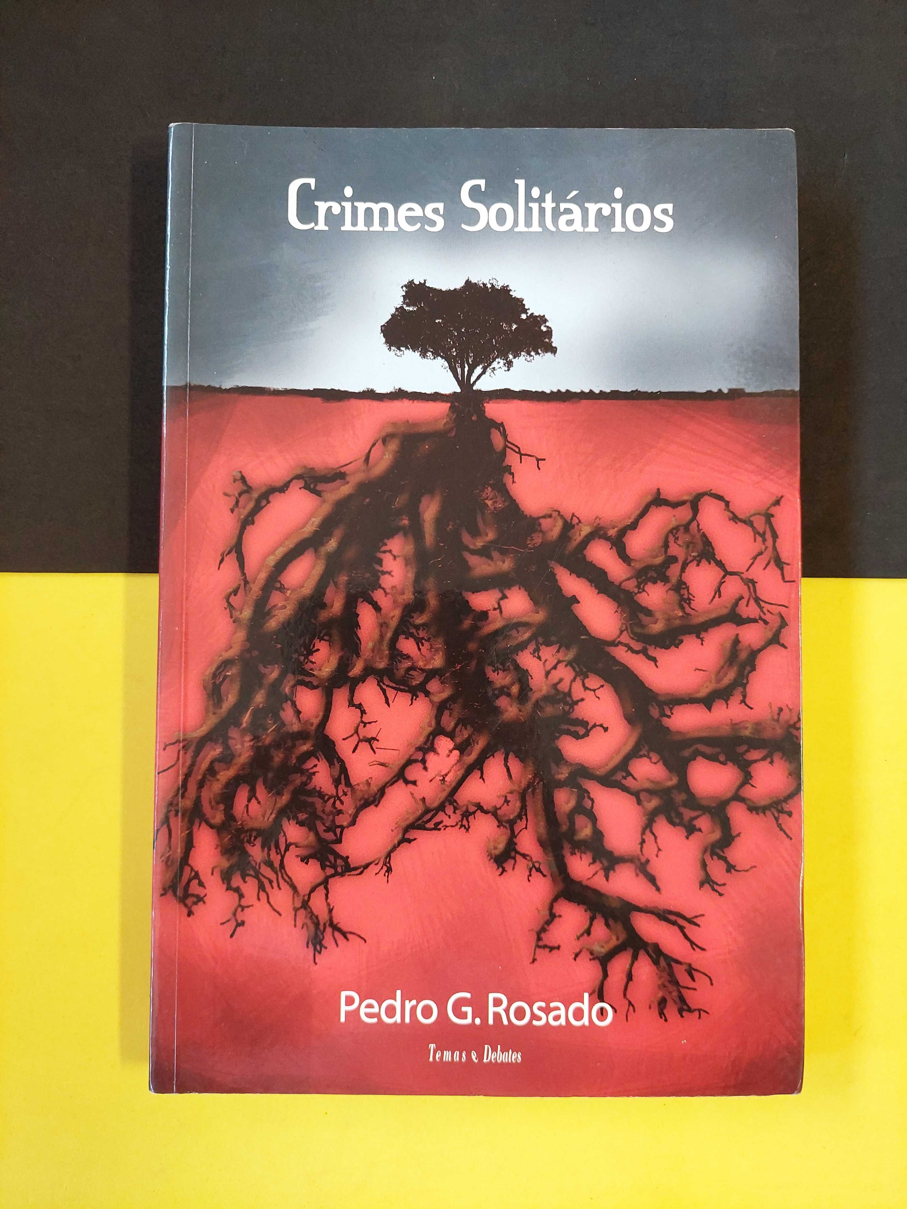 Pedro G. Rosado - Crimes solitários