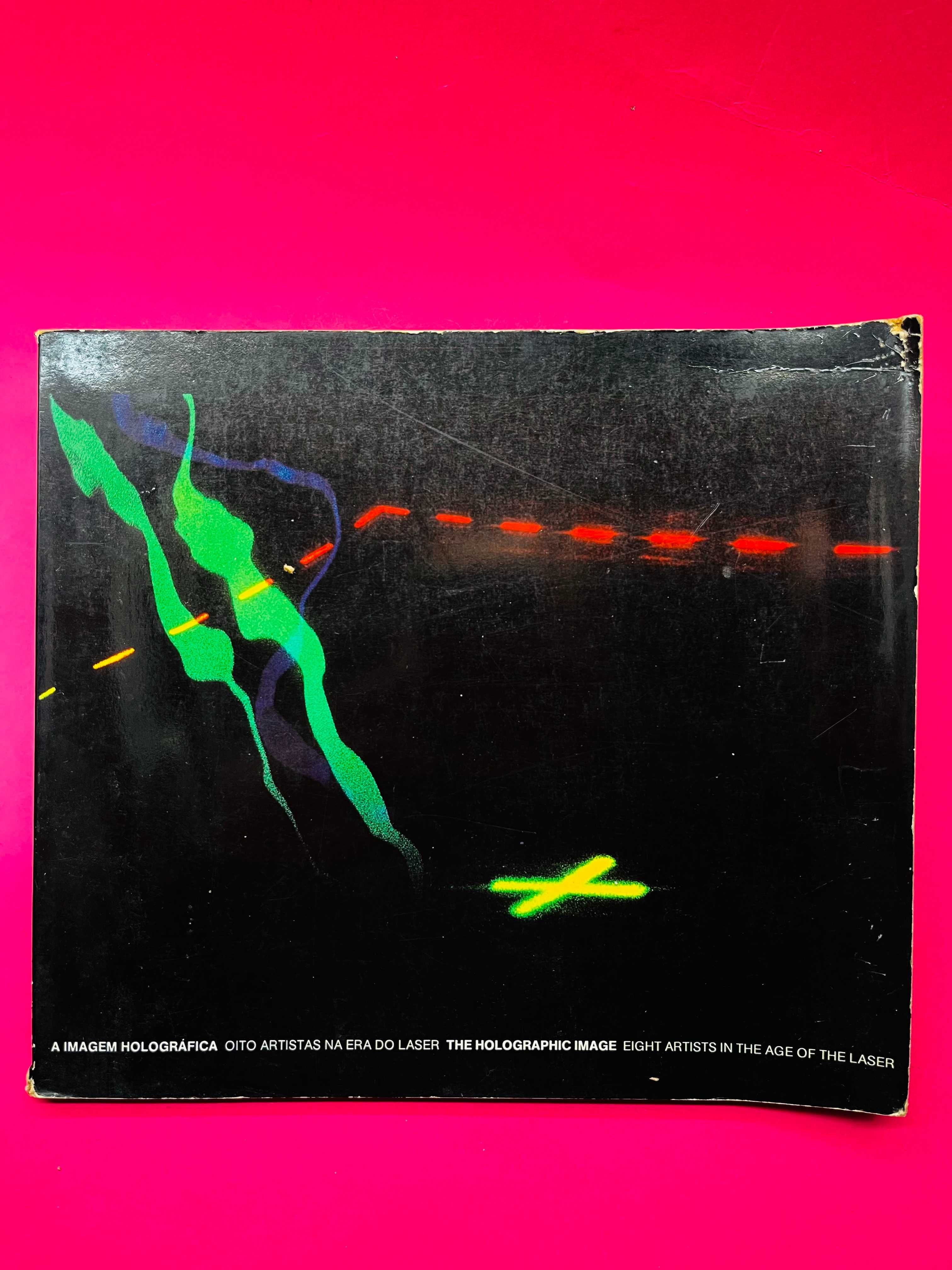 A Imagem Holográfica: 8 Artistas na Era do Laser