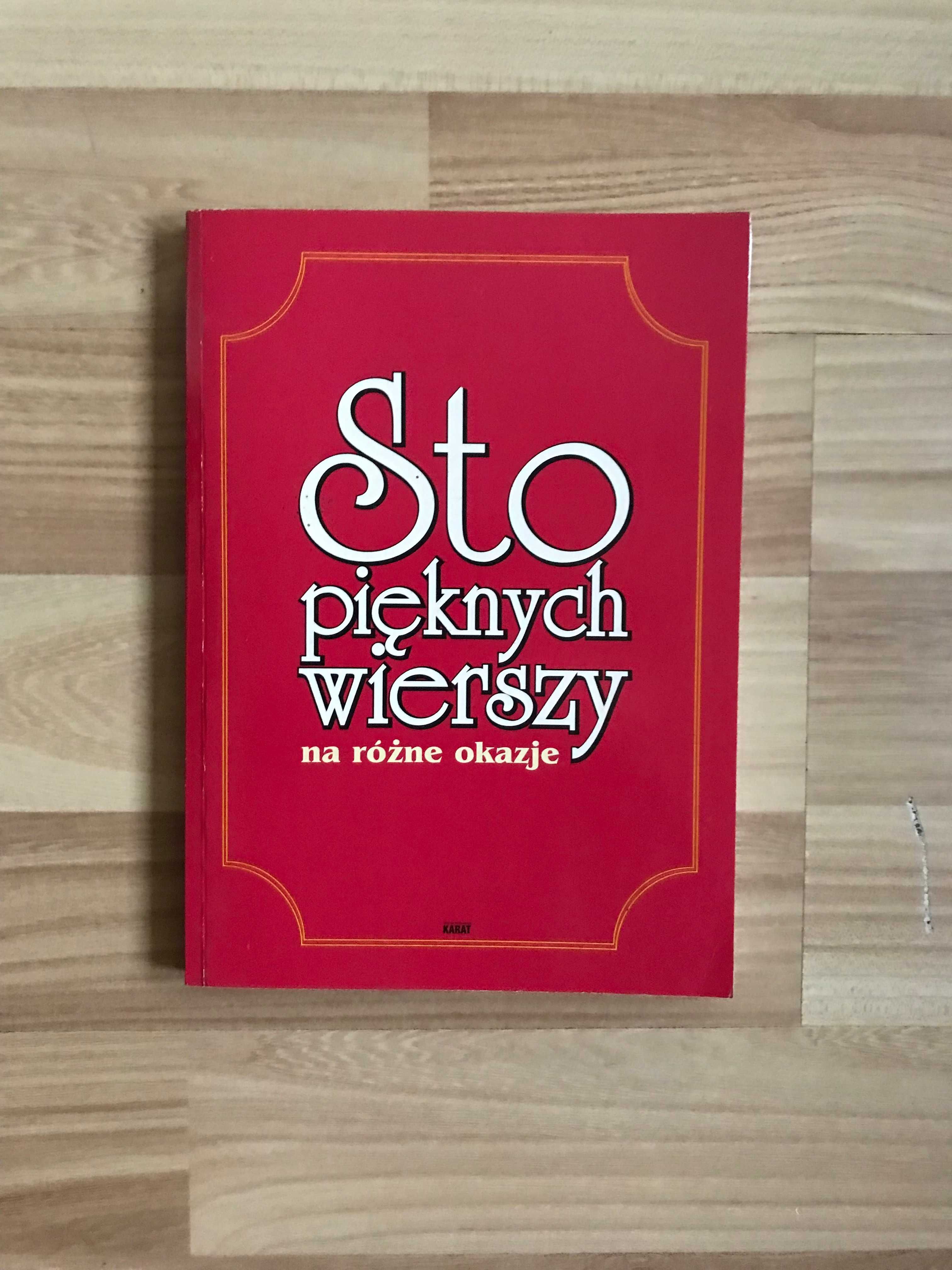 /Poezja, dedykacje/ Sto pięknych wierszy na różne okazje cytaty