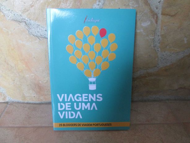 Livro: Viagens de uma Vida - 25 Bloggers de Viagem Portugueses - NOVO