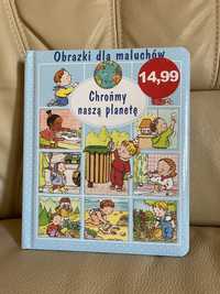 Książka obrazki dla maluchów Chrońmy naszą planetę Twarde strony stan