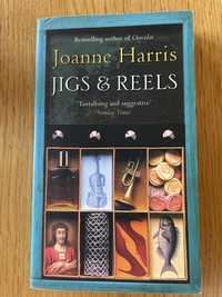 Jigs and reels Joanne Harris