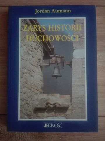 "Zarys historii duchowości" Jordan Aumann