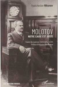 Molotov – Notre cause est juste-Vyatcheslav Nikonov-L'Harmattan