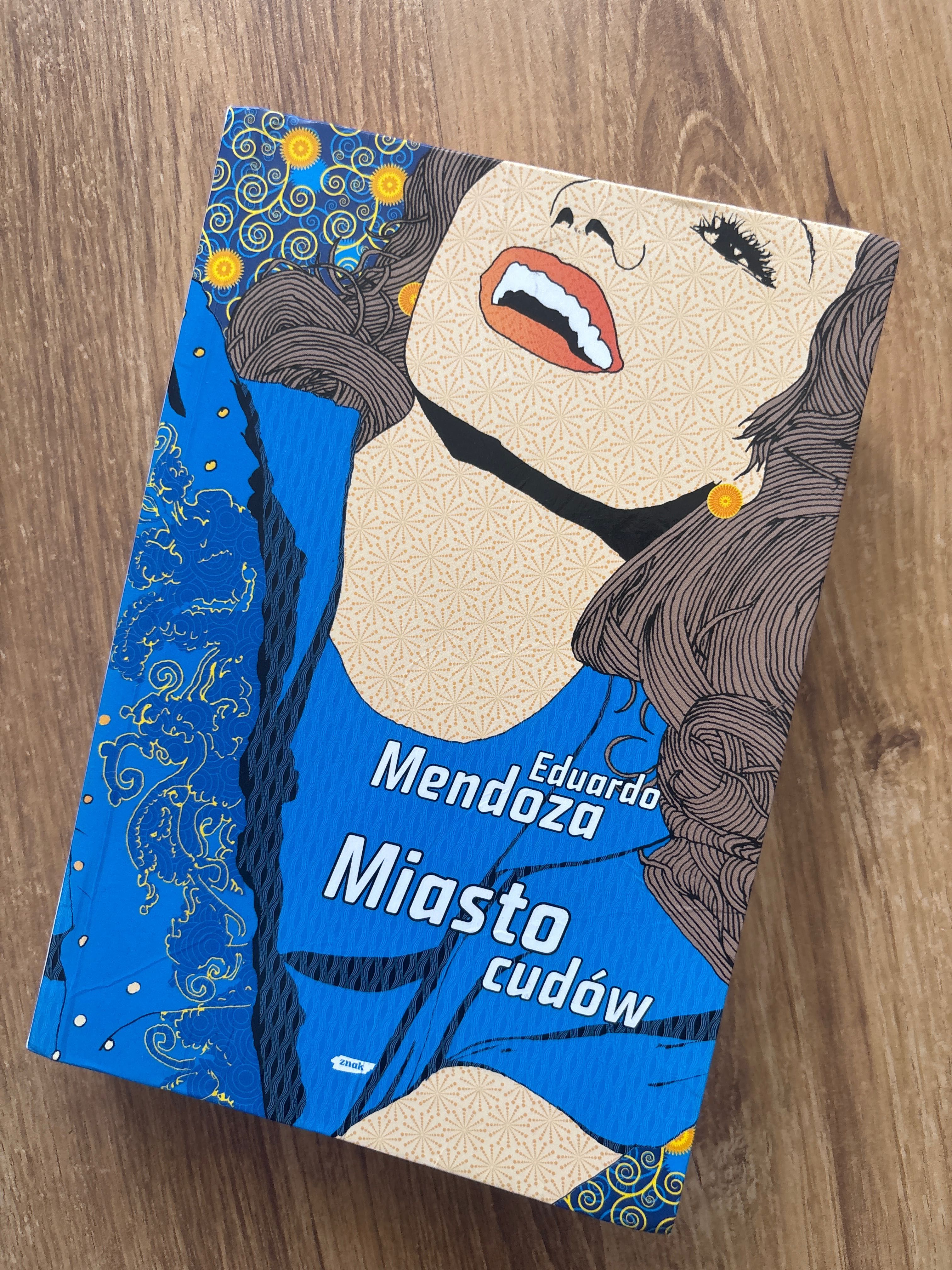 Eduardo Mendoza Miasto cudów