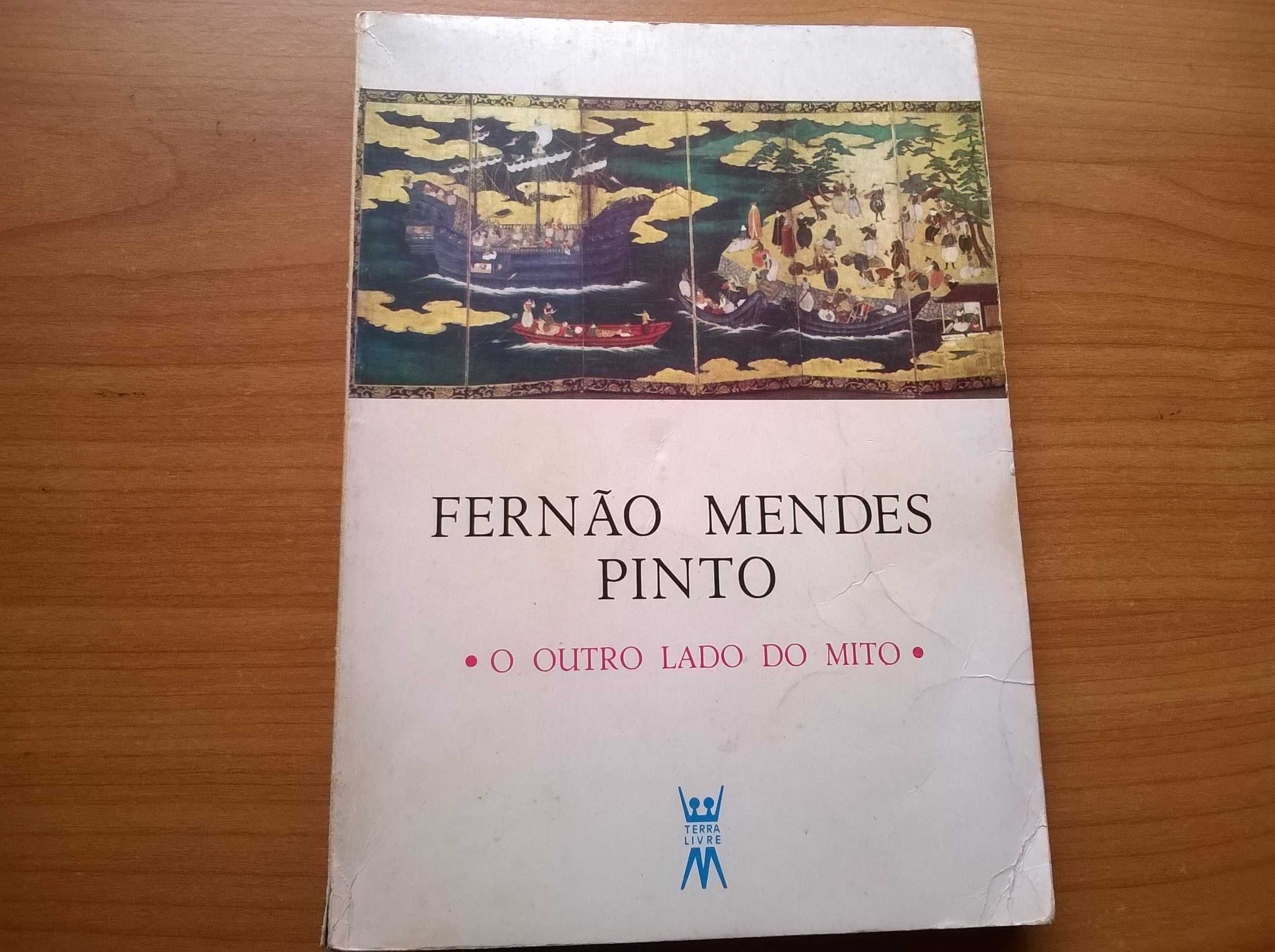 Fernão Mendes Pinto *O Outro Lado do Mito* - (portes grátis)