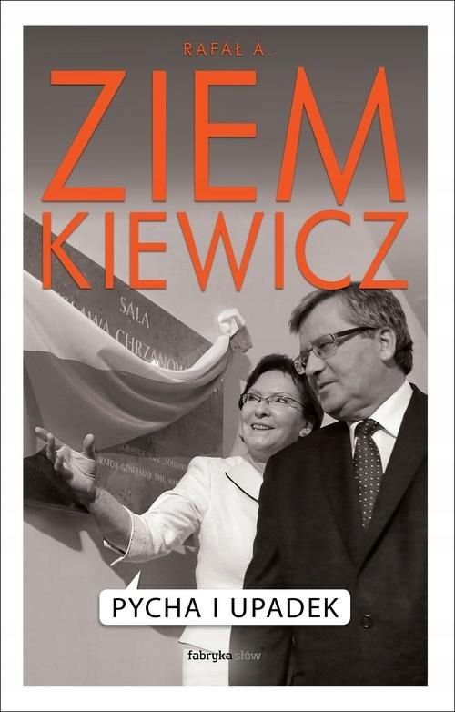Pycha I Upadek Rafał A. Ziemkiewicz
