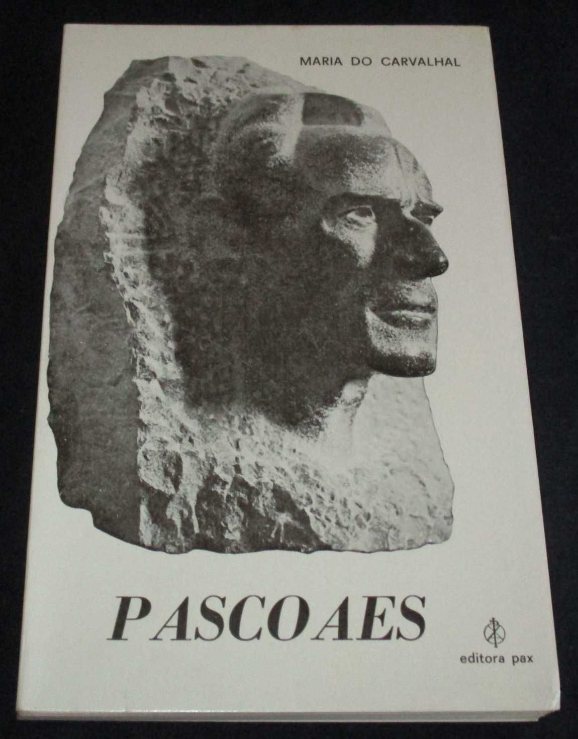 Livro Pascoaes Maria do Carvalhal Editora Pax 1977