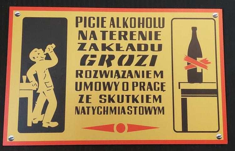 Tablica PRL Picie alkoholu na terenie zakładu... tablica pcv