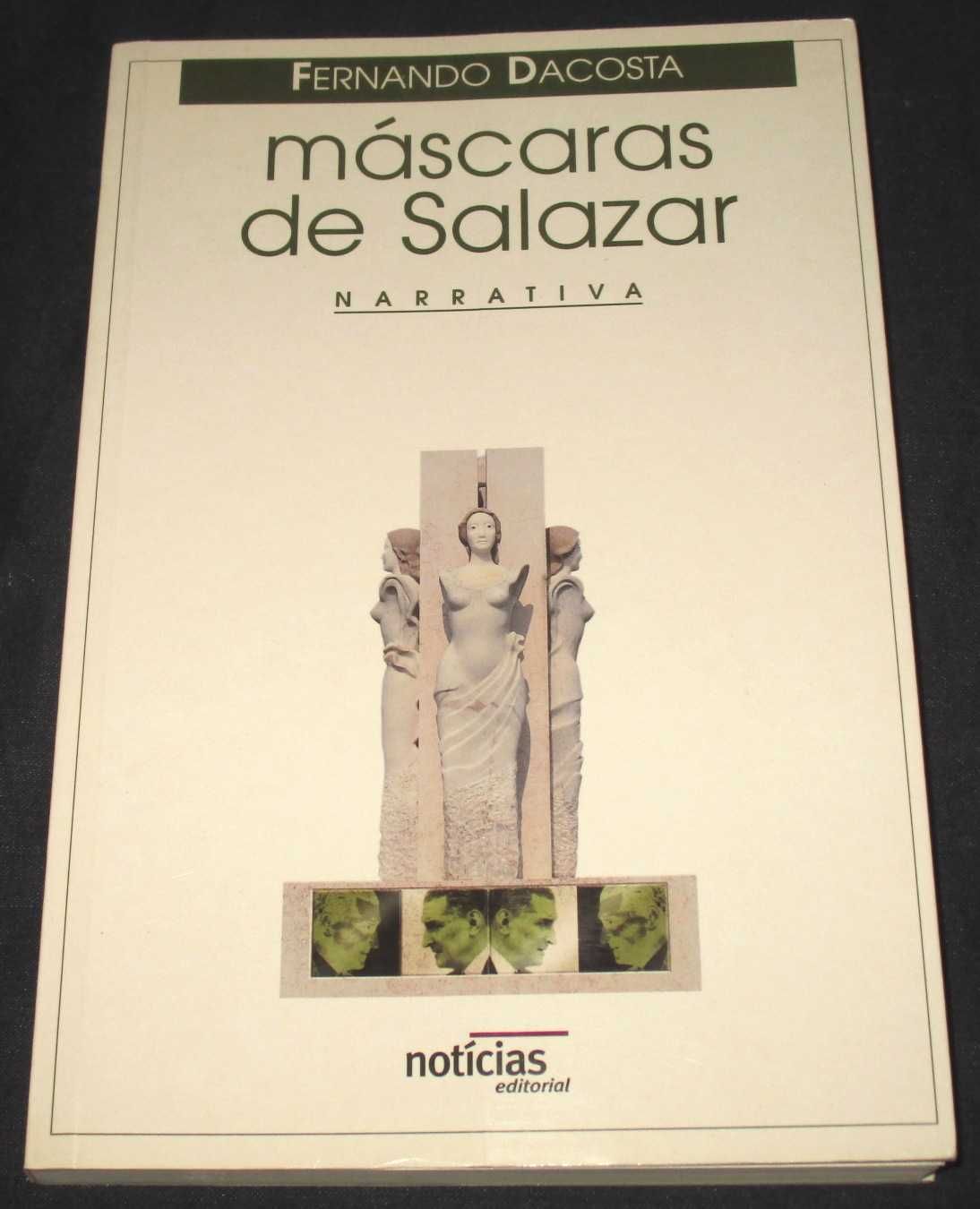 Livro Máscaras de Salazar Fernando Dacosta