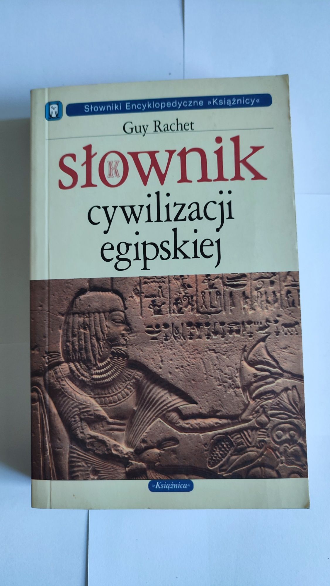 Książka Słownik Cywilizacji egipskiej Guy Rachet