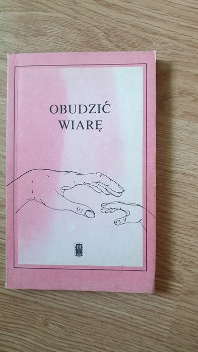 Obudzić wiarę. Praca zbiorowa 1987