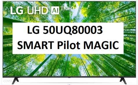 NOWY LG 50UQ80003 AI TV ze sztuczną inteligencją + PILOT MAGIC