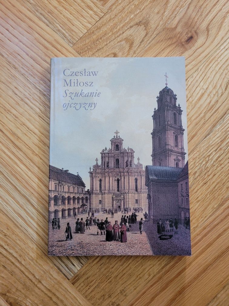 Szukanie ojczyzny - Czesław Miłosz