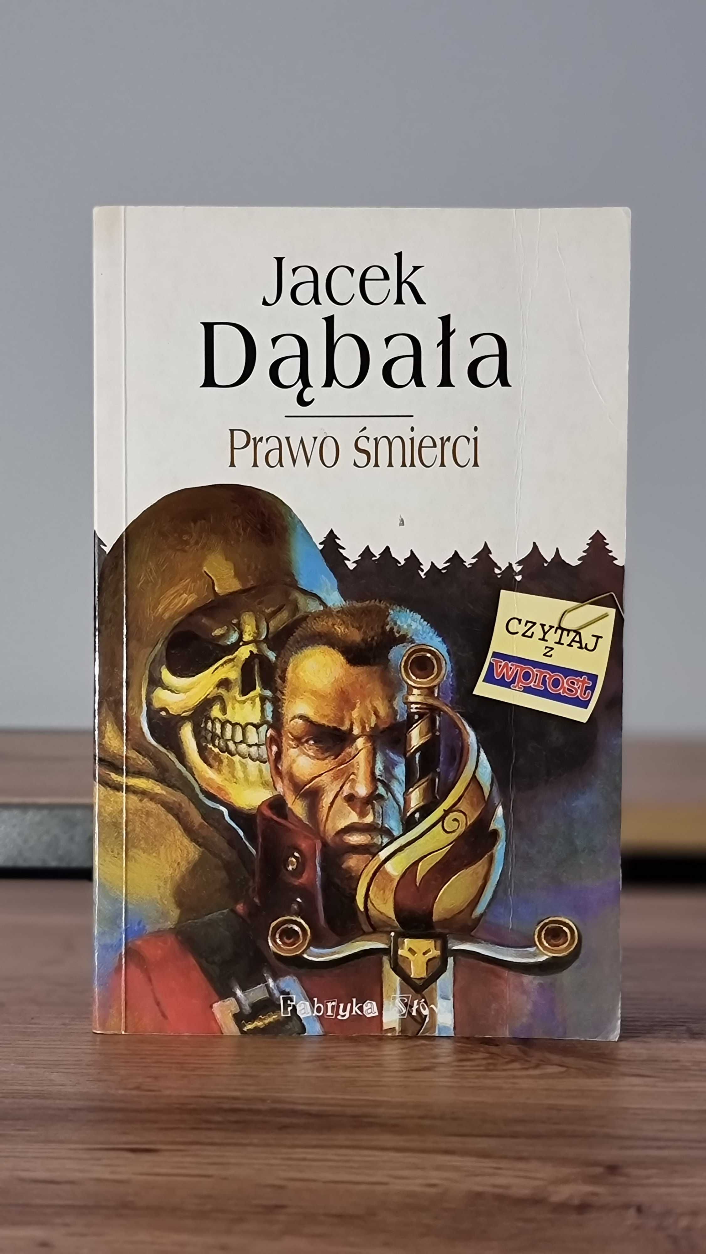 "Prawo śmierci" - Jacek Dąbała, Wydanie II (zmienione i poprawione)