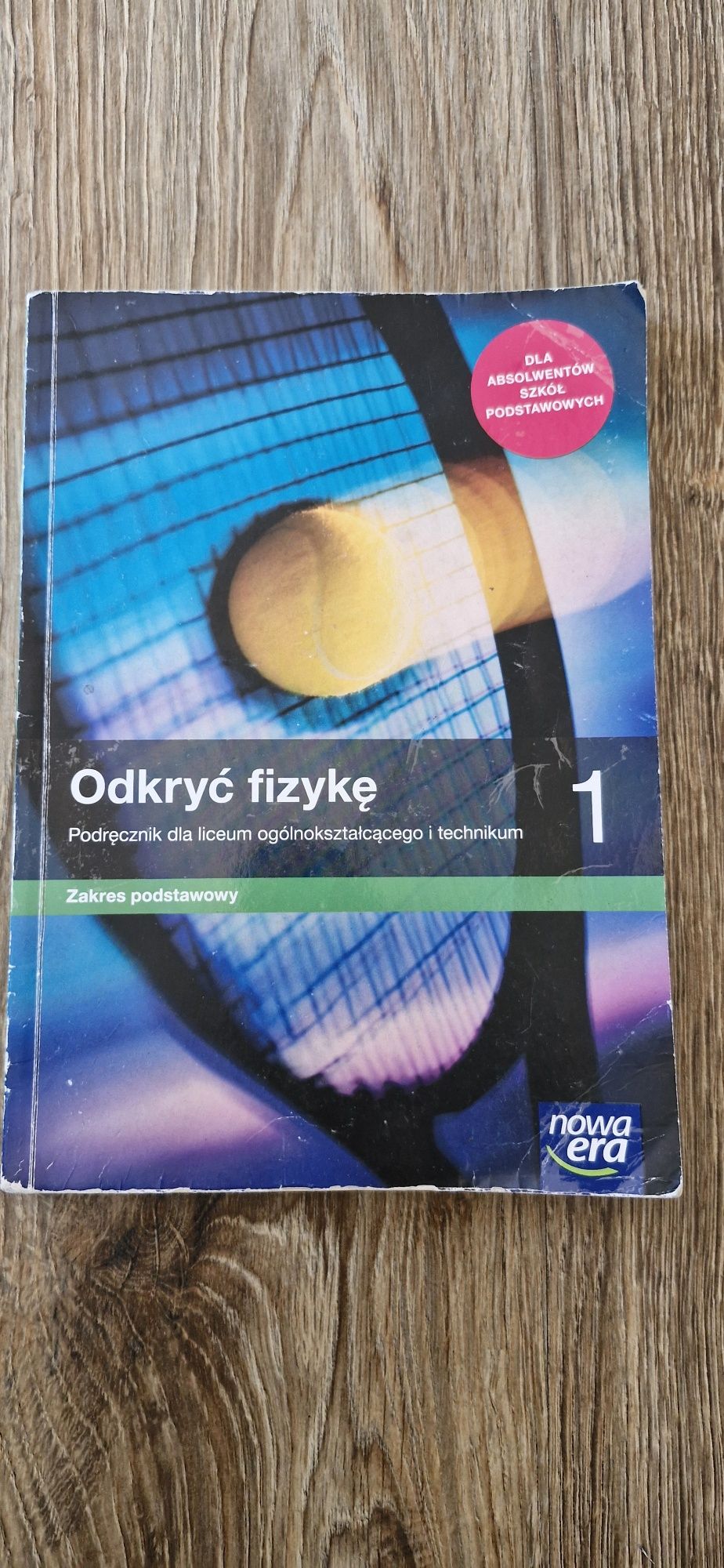Podręcznik  do fizyki  do 1 klasy liceum  I technikum