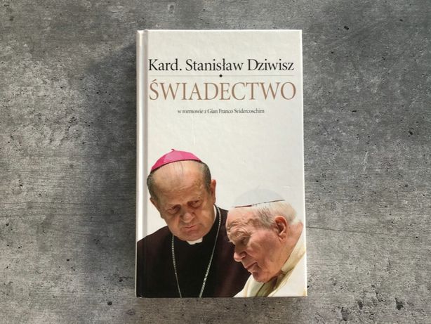 Książka „Świadectwo” - Stanisław Dziwisz, Gianfranco Svidercoschi