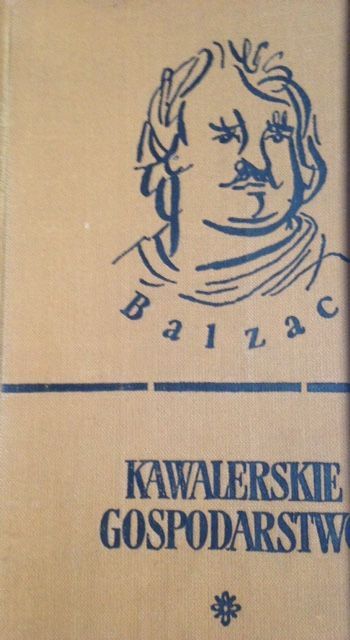 Balzac, cztery książki - Kawalerskie gospodarstwo, Ojciec Goriot i in.