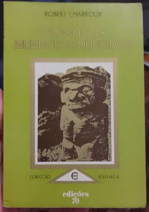 O Livro dos Mundos Esquecidos - Robert Charroux