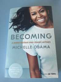 Becoming - A Minha História para Jovens Leitores
de Michelle Obama