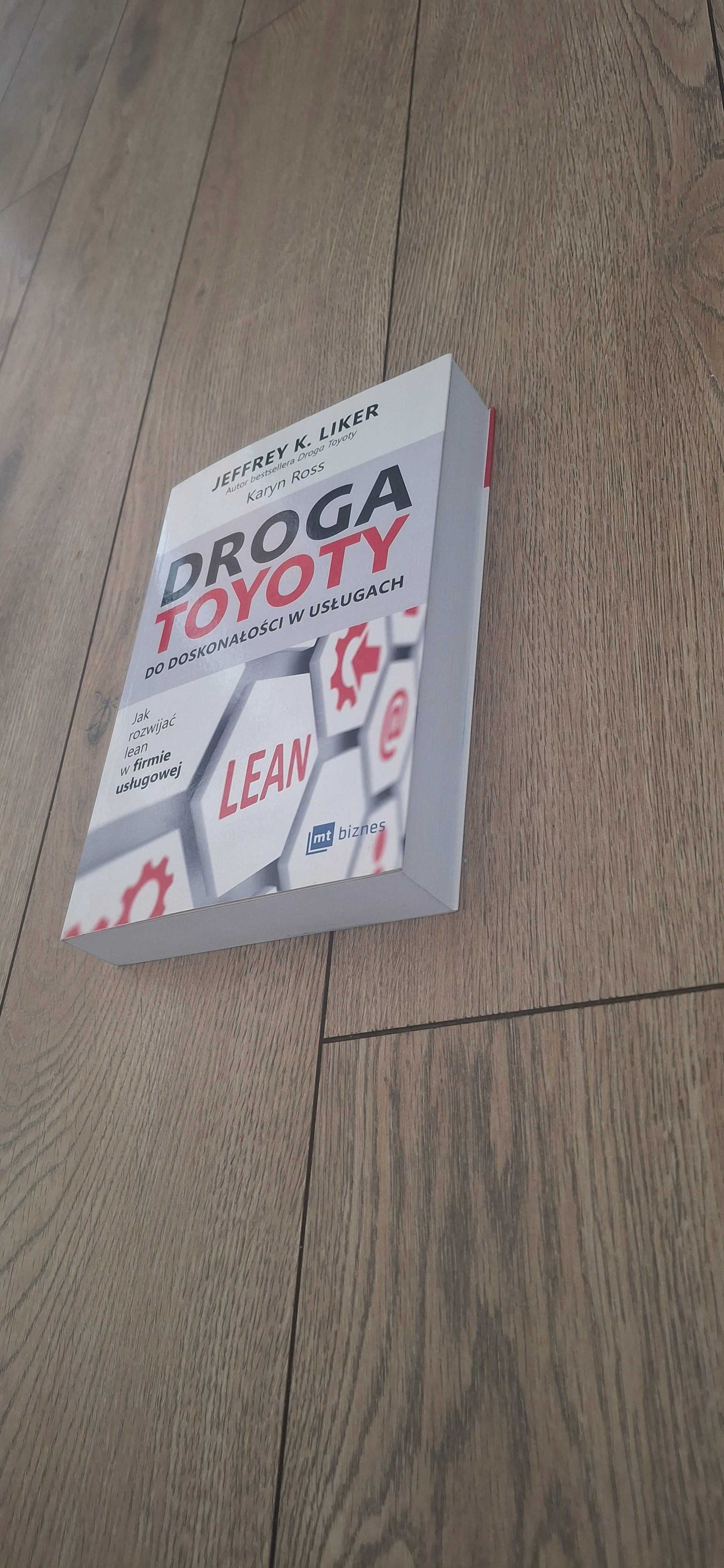 Droga Toyoty do doskonałości w usługach, Jeffrey K.Liker