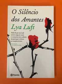 O silêncio dos Amantes -  Lya Luft