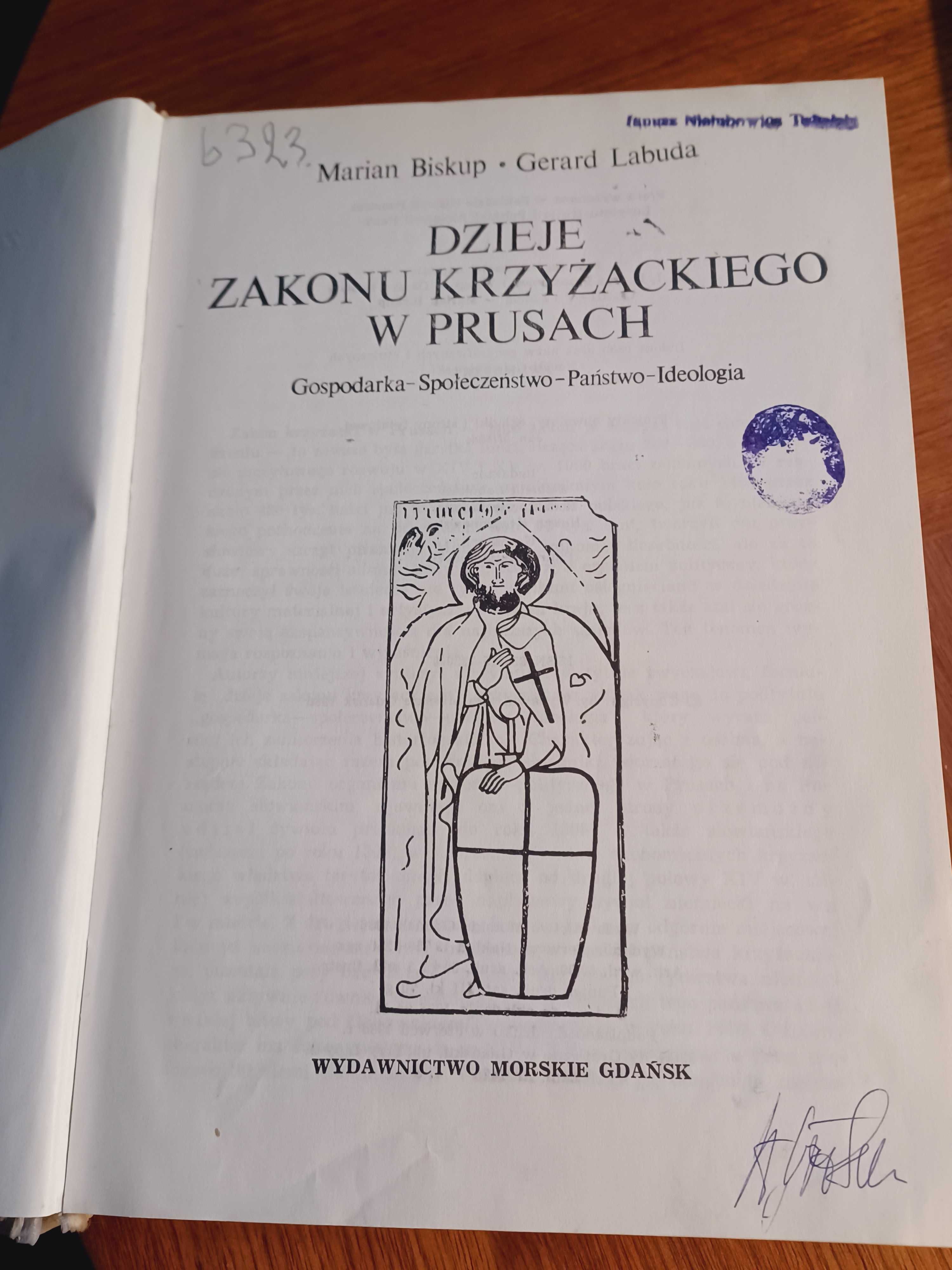 Dzieje zakonu krzyżackiego w Prusach M.Biskup+G.Labuda