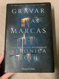 Gravar as marcas veronica roth