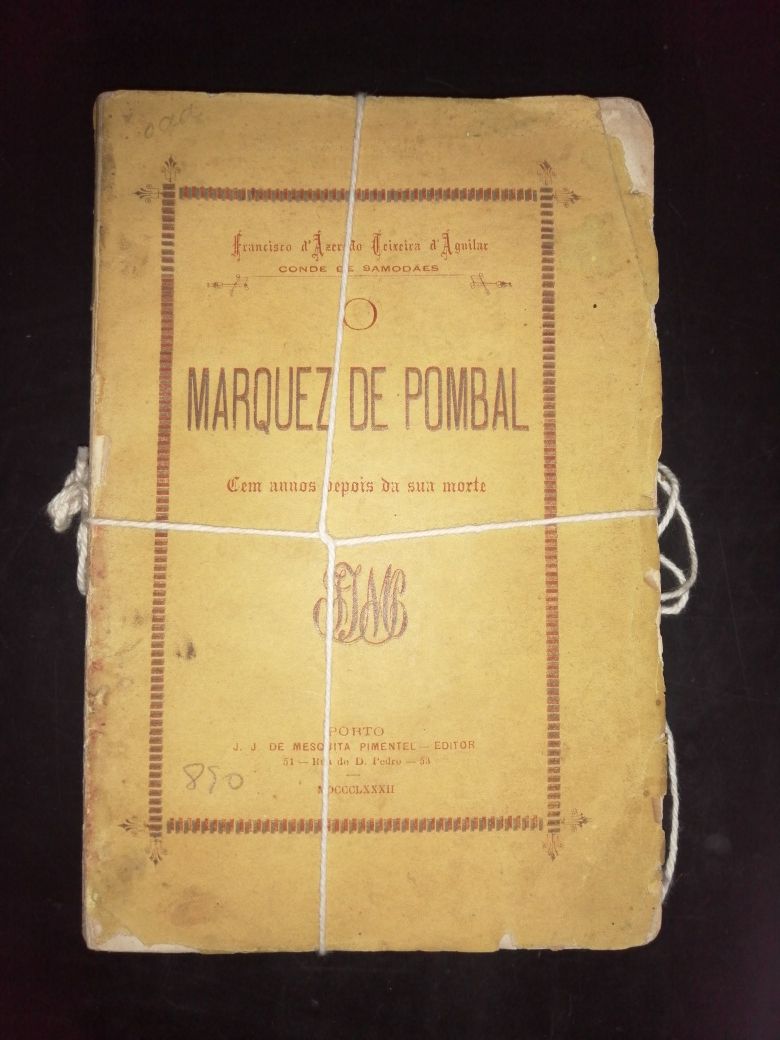O Marquez de Pombal - Conde de Samodães