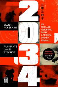 Livro 2034 de Eliot Ackerman/ Almirante James Stravridis