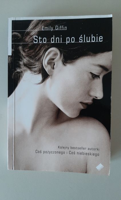 Sto dni po ślubie, Emily Giffin