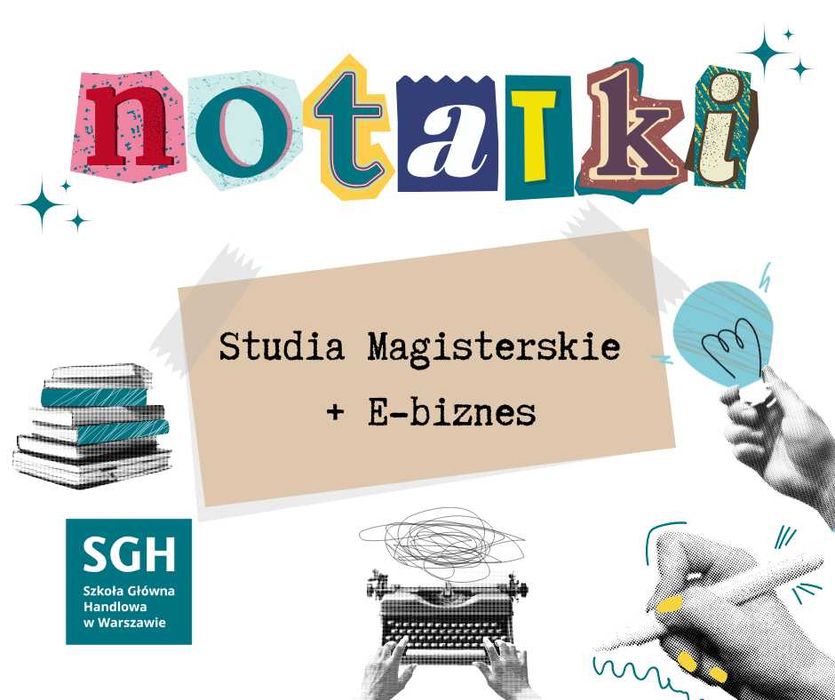 Notatki Skrypt SGH Studia magisterskie + E-biznes