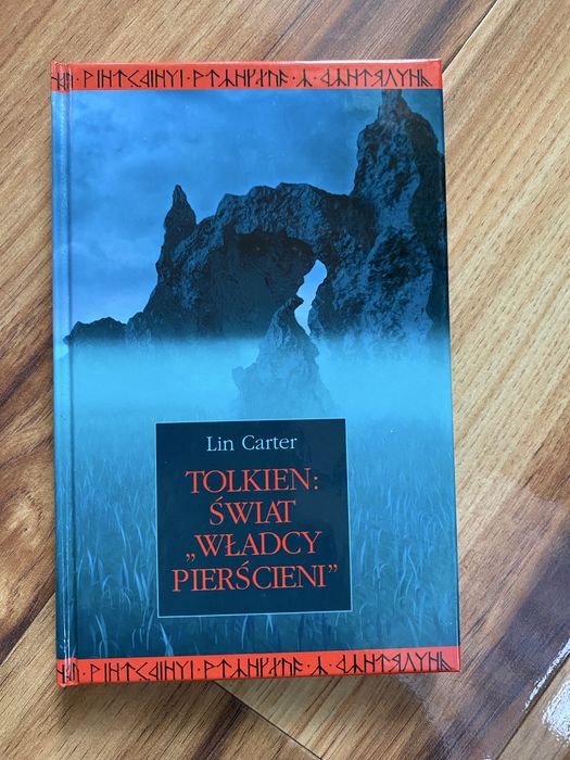 Tolkien Świat Władcy Pierścieni.  Lin Carter
