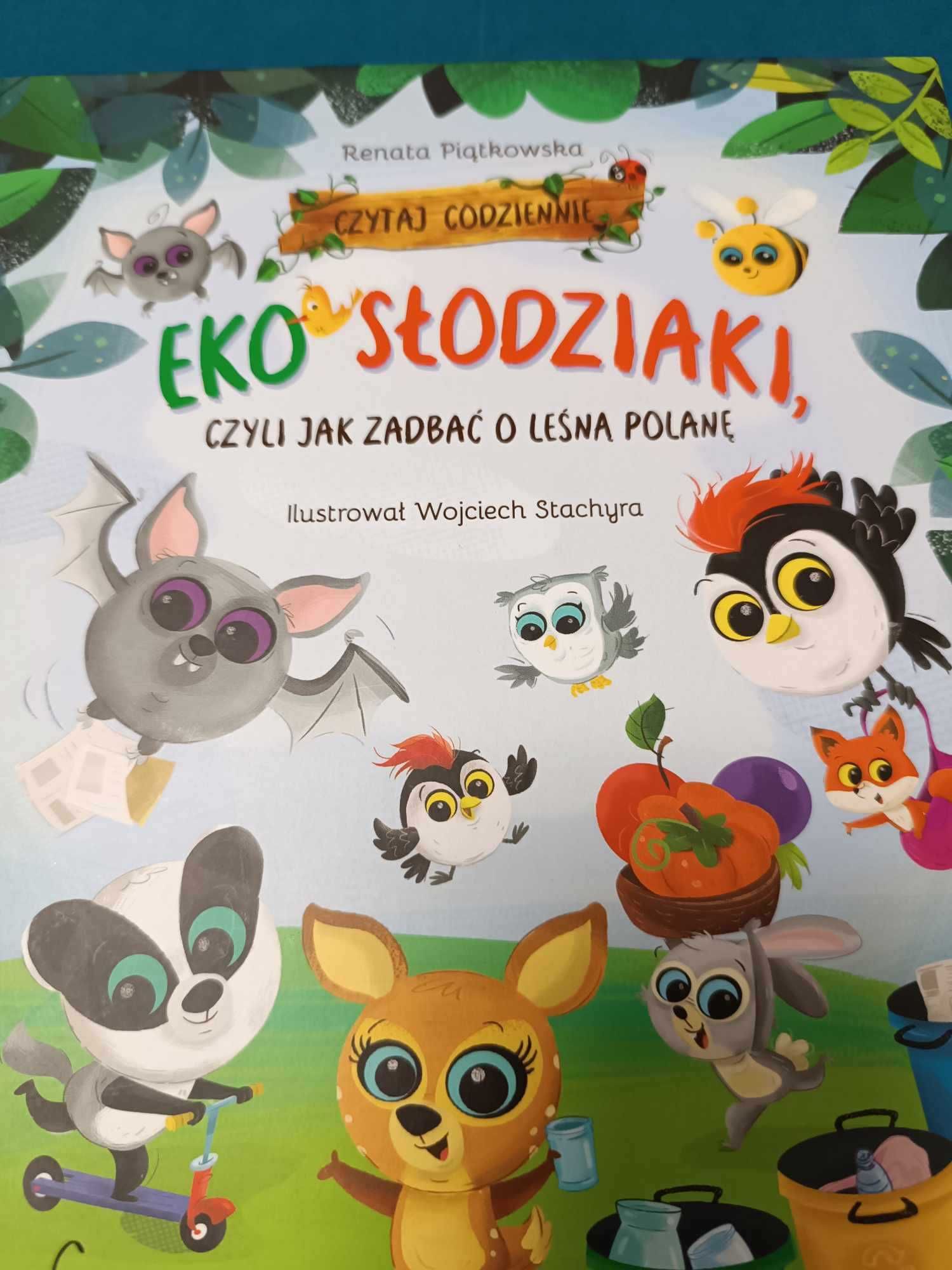 Eko Słodziaki czyli jak zadbać o leśną polanę nowa książka ekologiczna