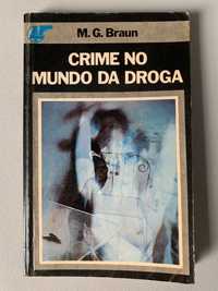 Crime no Mundo da Droga, de M. G. Braun