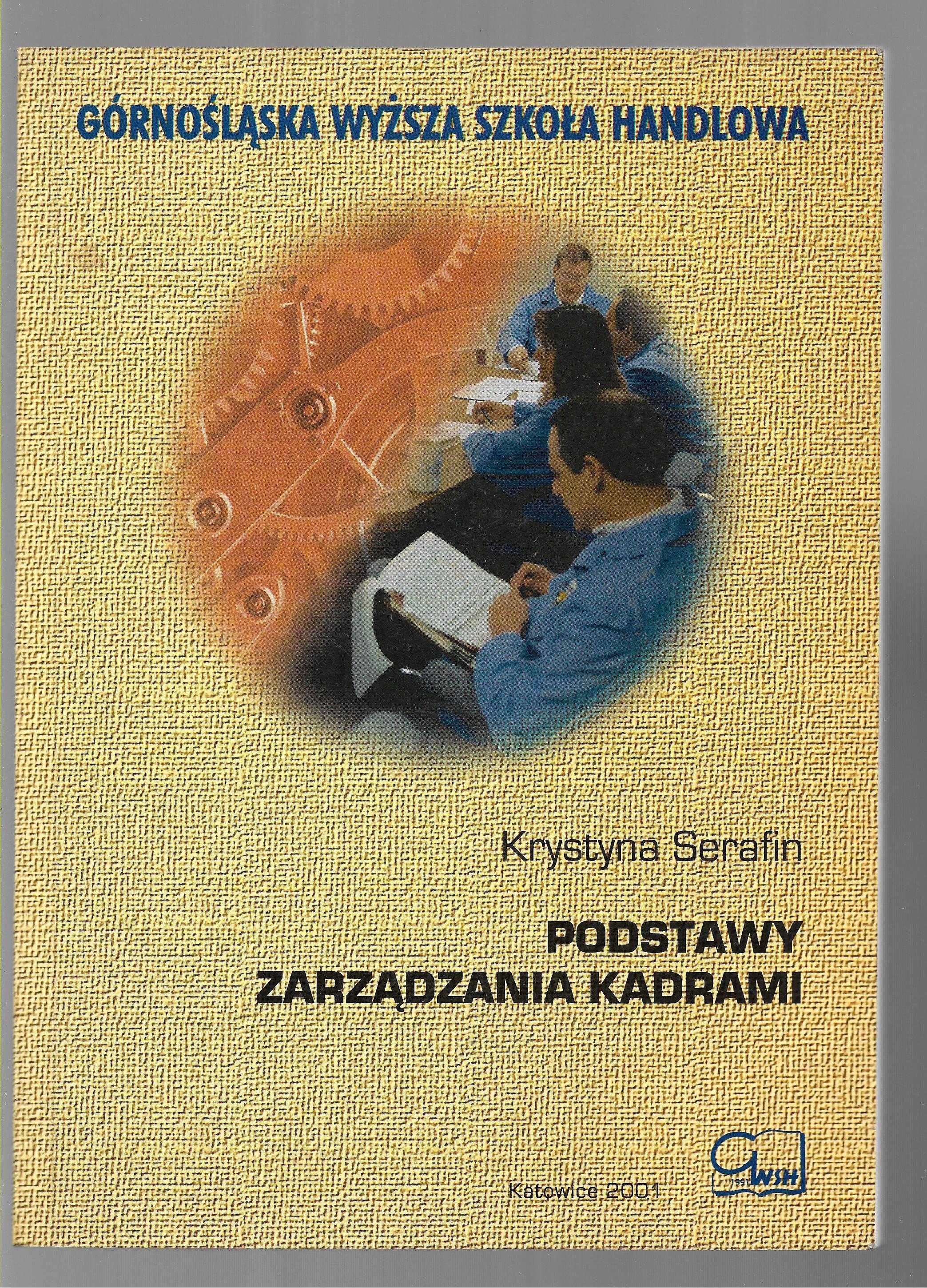 Podstawy zarządzania kadrami - Serafin 2001