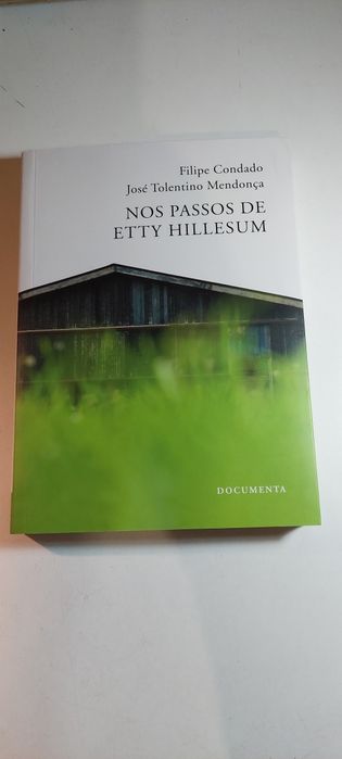 Nos Passos de Etty Hillesum - Filipe Condado, José Tolentino Mendonça