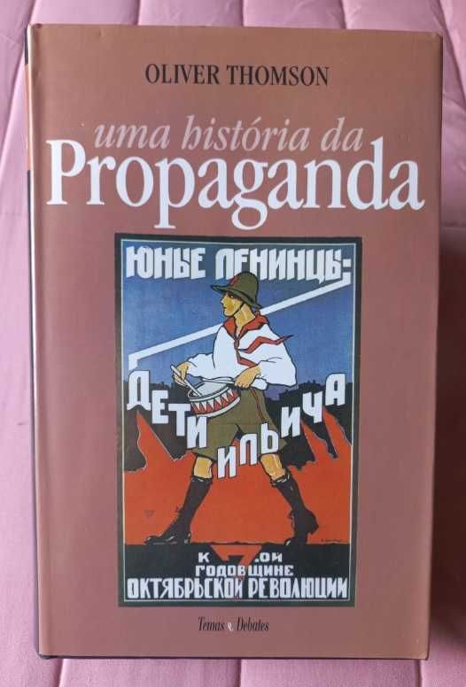 Uma História da Propaganda - Oliver Thomson
