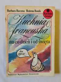 kuchnia francuska na co dzień i od święta b. buczma b. bonik przepisy