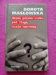 Dorota Masłowska Wojna polsko-ruska pod flagą biało-czerwoną