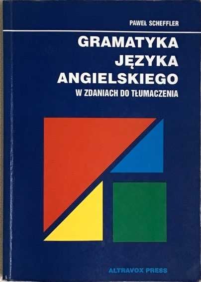 "Gramatyka języka angielskiego w zdaniach do tłumaczenia" P. Scheffler