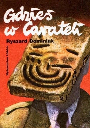 Gdzieś W Carateli Ryszard Dominiak